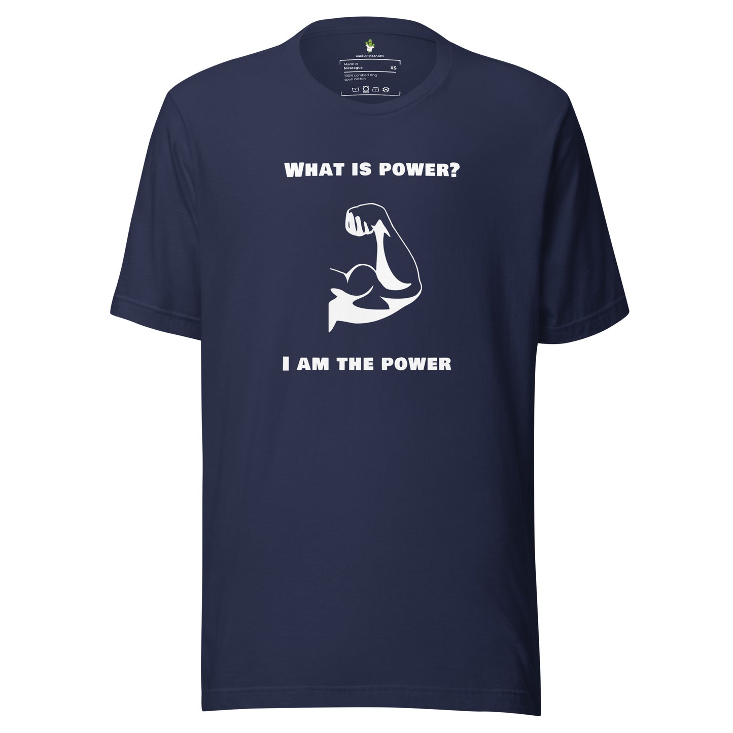 Unisex T-shirt "What is the power? I am the power"
