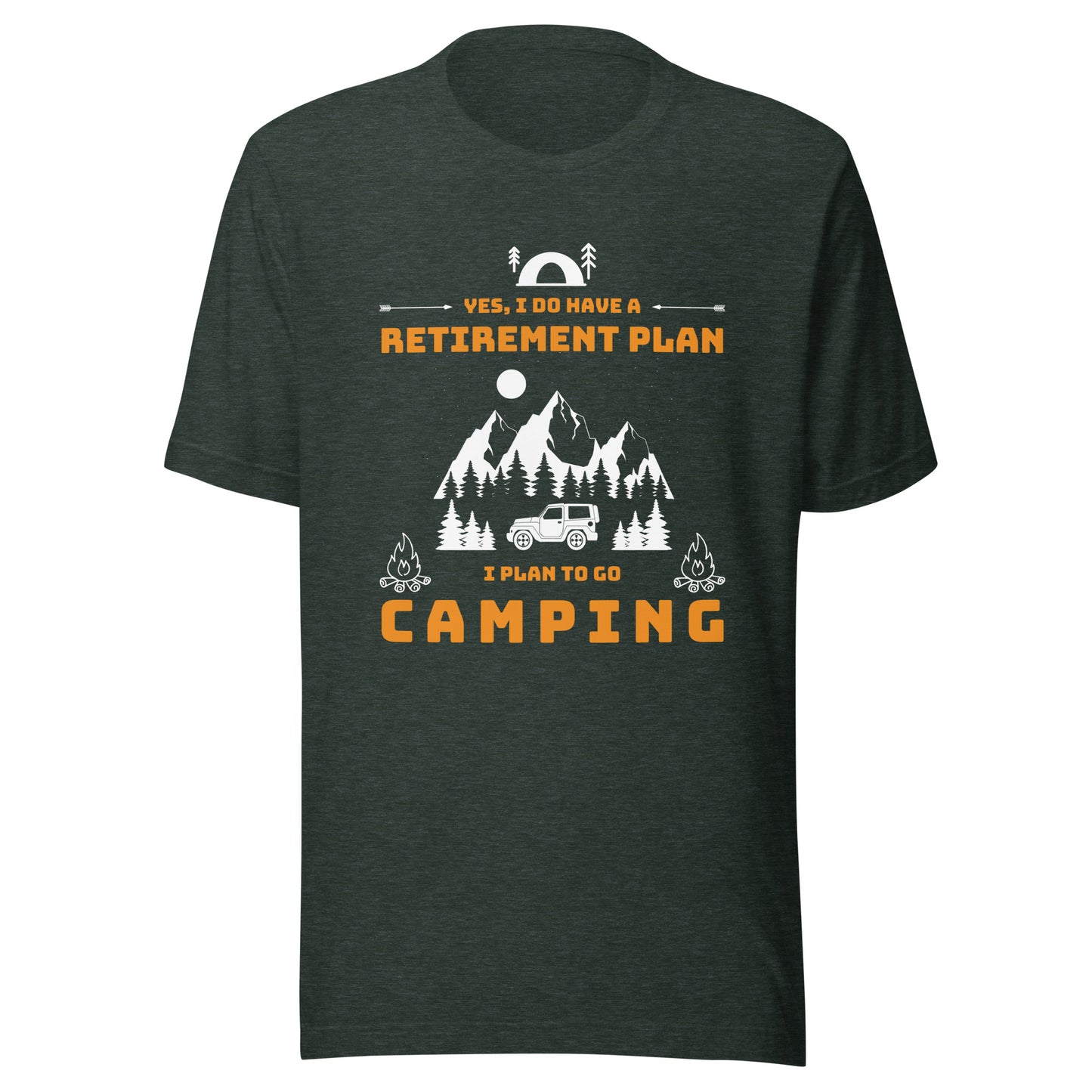 Unisex t-shirt 'Yes, I do have a retirement plan. I plan to go camping'